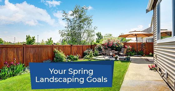 Your Spring Landscaping Goals